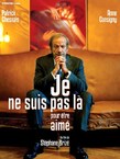 JE NE SUIS PAS LA POUR ETRE AIME